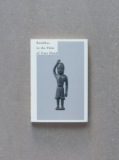 Buddhas in the Palm of Your Hand
