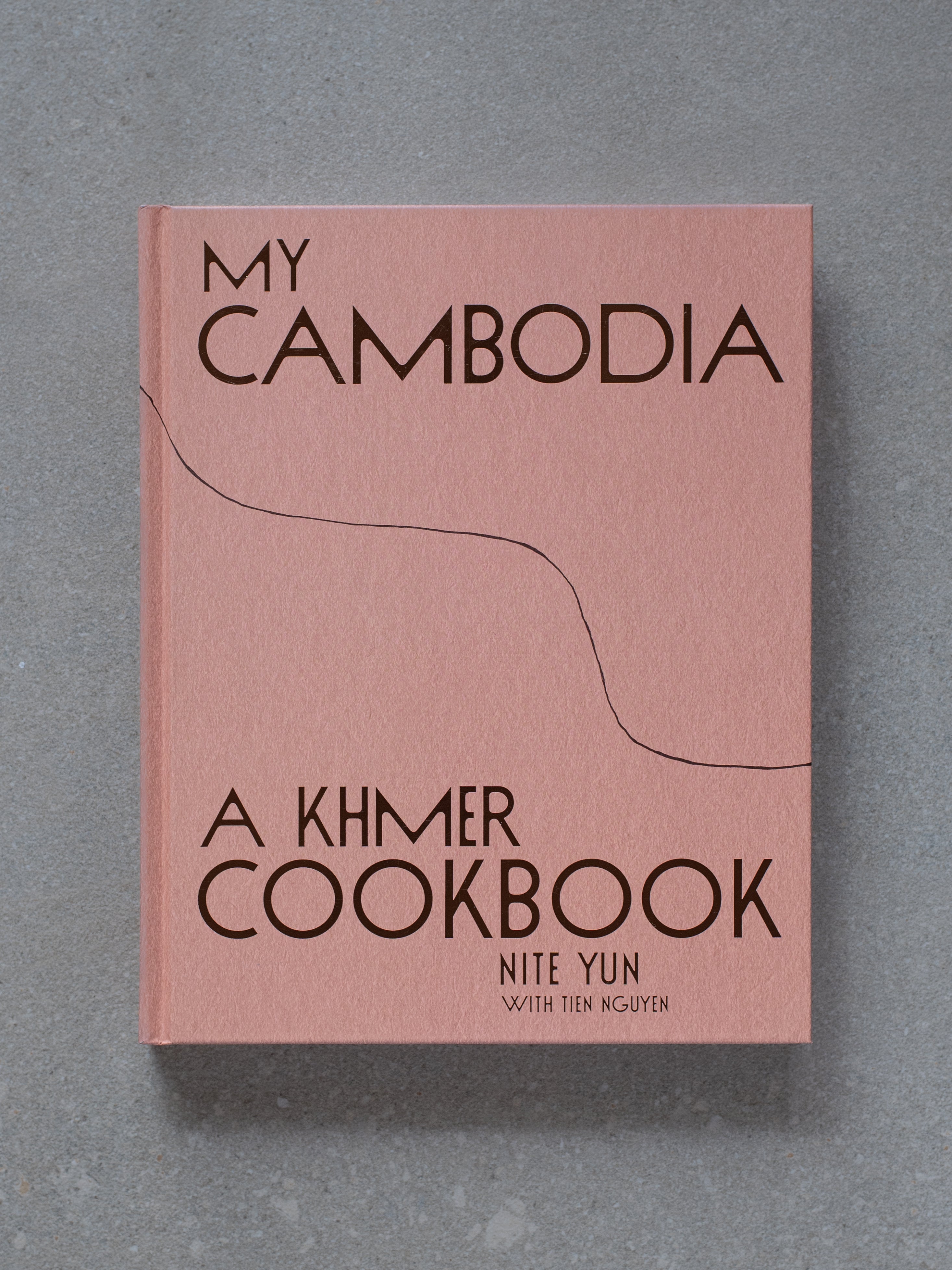 My Cambodia: A Khmer Cookbook